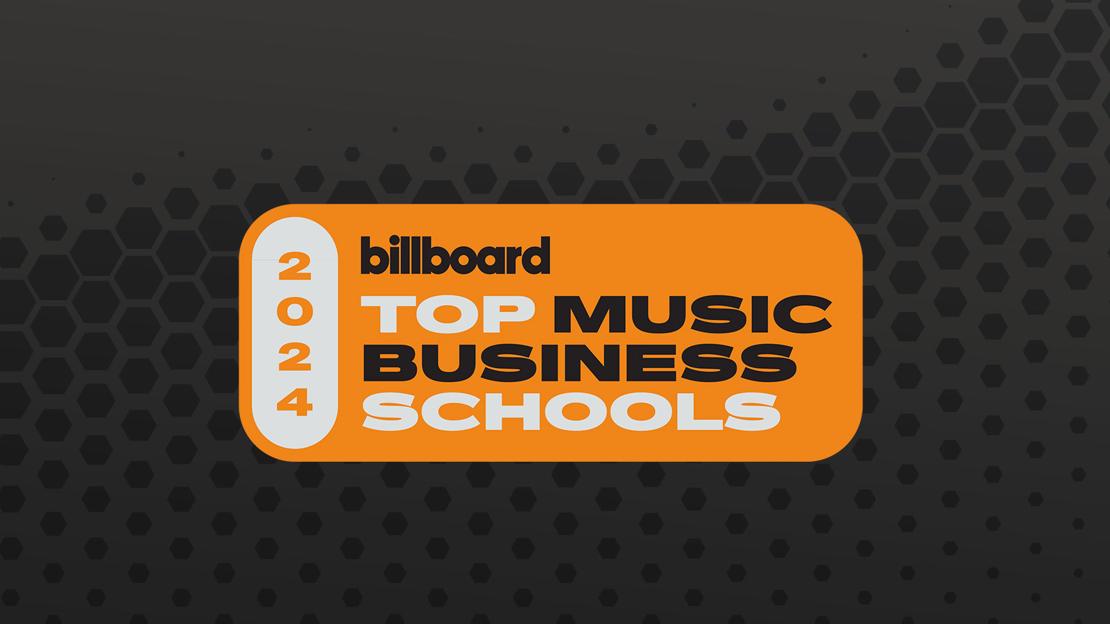 A graphic with the words 2024 Billboard Top Music Business Schools in an orange box on a black background.