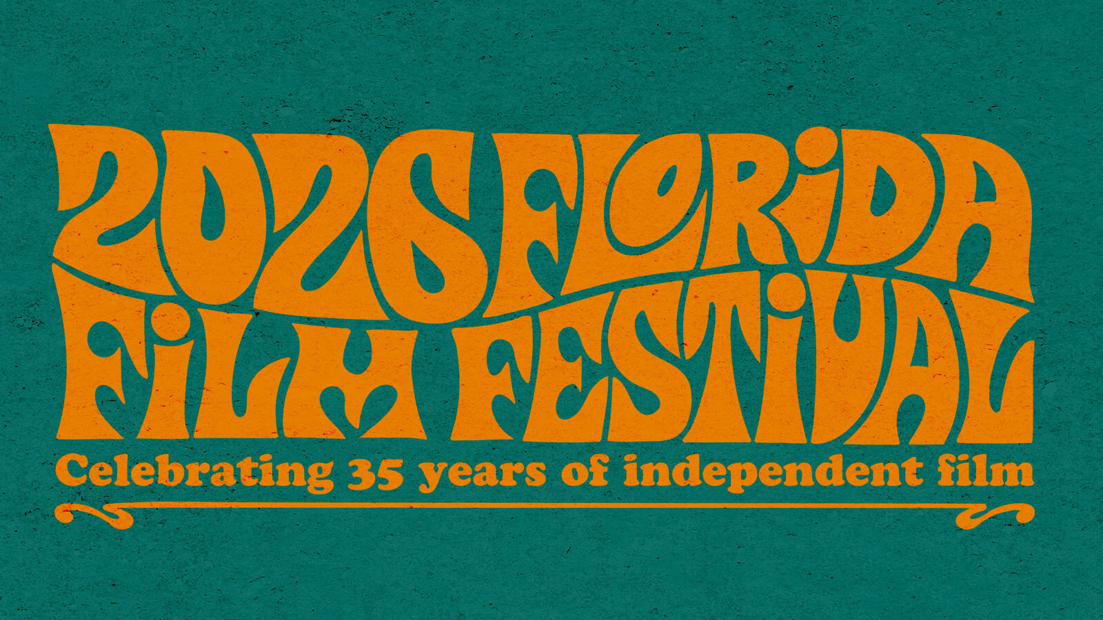 A graphic reads “2026 Florida Film Festival Celebrating 35 years of independent film” in orange text with a funky font over a teal backgroun
