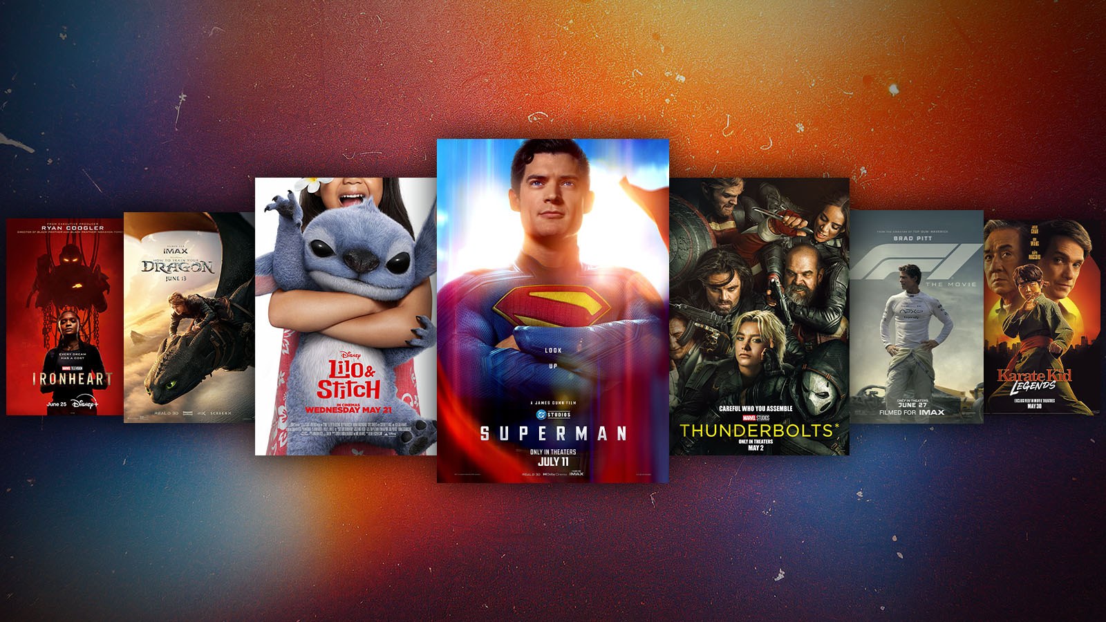 The cover art for “Ironheart,” “How to Train Your Dragon,” “Lilo & Stitch,” “Superman,” “Thunderbolts*,” “F1,” and “Karate Kid: Legends” are displayed in a horizontal row in front of a colorful background.