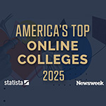 A blue graphic of a hand holding a book. The words America’s Top Online Colleges are overlaid in gold, with gold stars on the sides and logos for Statista and Newsweek on the bottom.
