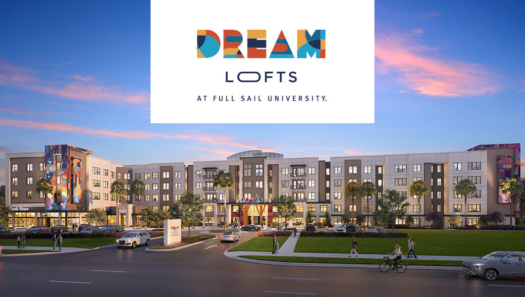 An architectural rendering of a gray and white five-story residential community with cars driving by and students walking and biking. The words Dream Lofts at Full Sail University are overlaid in a colorful font.